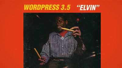 WordPress 3.5 “Elvin”