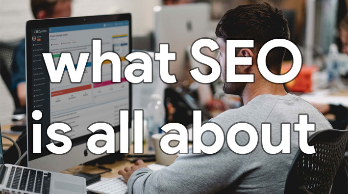 what-seo-is-all-about